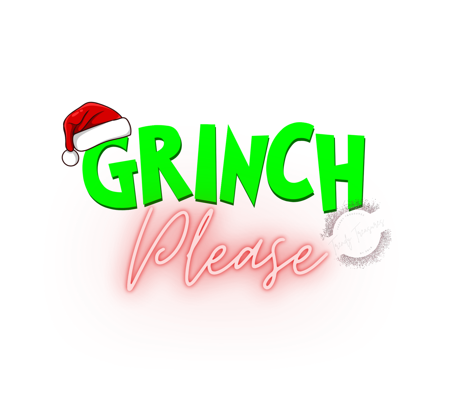 Grinch Please SVG, PNG Digital Download - Grinchmas Design