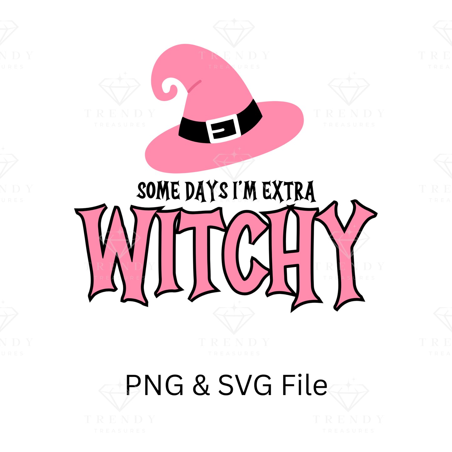 Extra Witchy PNG, SVG - DIGITAL Download