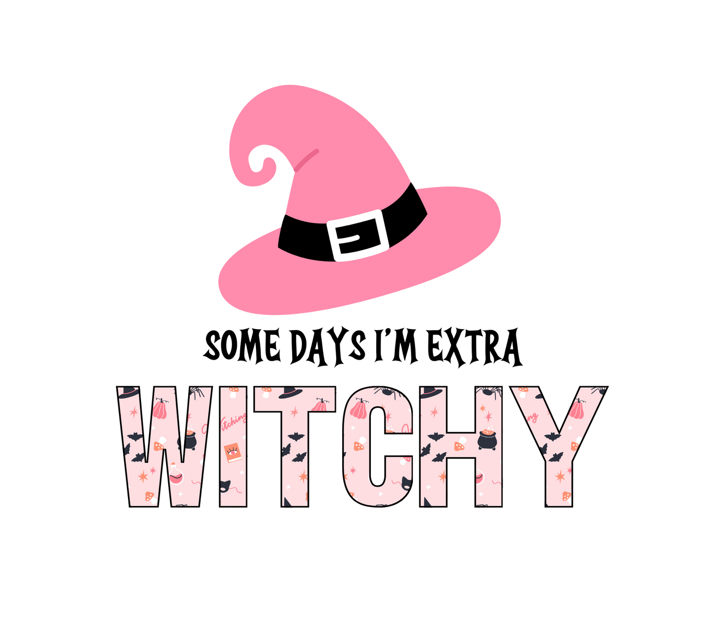 Extra Witchy (Pink) PNG, SVG - DIGITAL Download